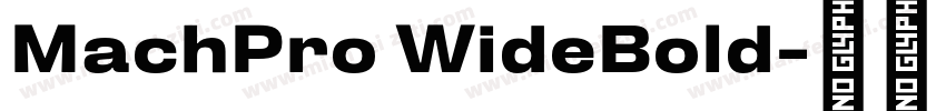 MachPro WideBold字体转换